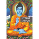 Let That Shit Go. (Buddha) Magnet