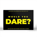 Would You Dare?