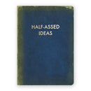 Half-Assed Ideas Journal