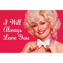 I Will Always Love You (Dolly Parton) Magnet