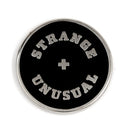 Strange and Unusual Enamel Pin