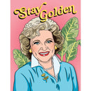 Betty White Stay Golden Birthday Card