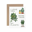 More Than My Plants Greeting Card