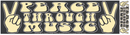 Peace Through Music Bumper Sticker