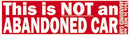 This is not an abandoned car sticker